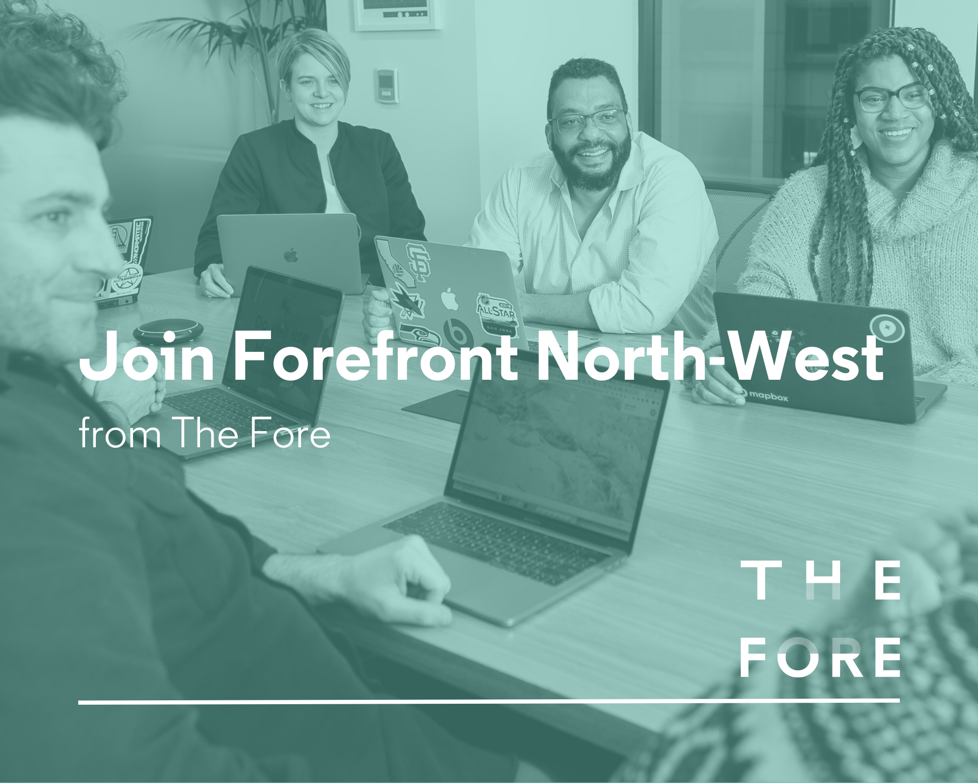 Image of a team sat around a table with the text "Join Forefront North West"